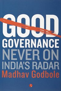 Good Governance; Never On India's Radar