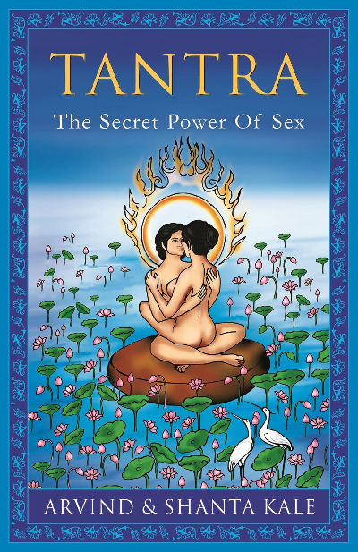 Tantra: The Secret Power of Sex
