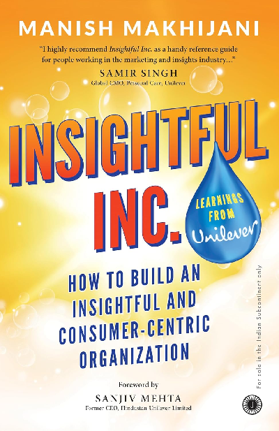 Insightful Inc.: How to Build an  Insightful and  Consumer-centric Organization