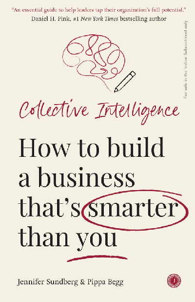 Collective Intelligence: How to build a business that’s smarter than you