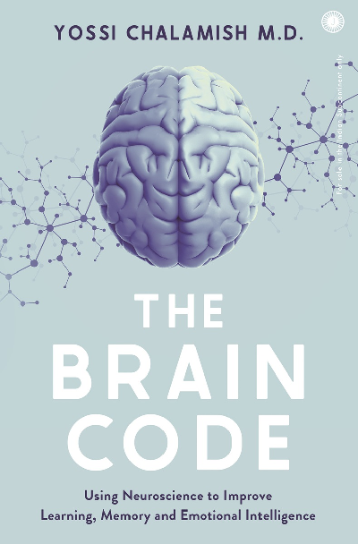 The Brain Code: Using Neuroscience to Improve Learning, Memory and Emotional Intelligence