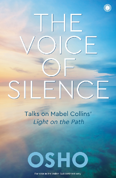 The Voice of Silence: Talks on Mabel Collins’ Light on the Path