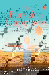 The Pursuit of Happiness: A Book of Studies and Strowings