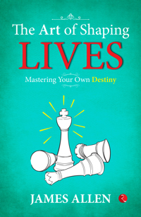 The Art of Shapingives: Mastering Your Own Destiny