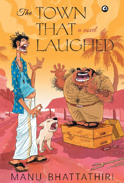 The Town that Laughed: A Novel