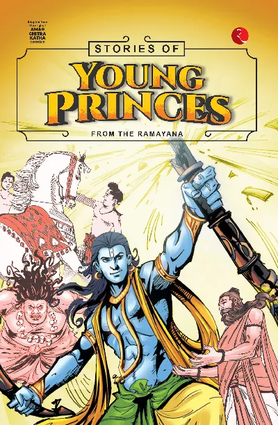 Stories Of Young Princes: From The Ramayana
