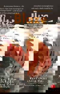 BLAZE  A SON’S TRIAL BY FIRE: A TRUE STORY